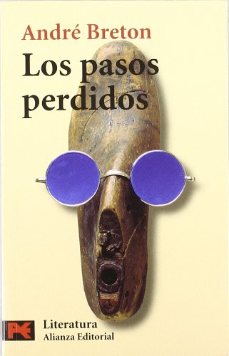 Los pasos perdidos (El Libro De Bolsillo) (Spanish Edition) (9788420656199) by Breton, AndrÃ©