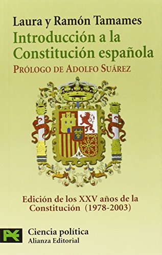 IntroducciÃ³n a la ConstituciÃ³n EspaÃ±ola: (Texto y comentarios) (Spanish Edition) (9788420656250) by Tamames, RamÃ³n; Tamames, Laura