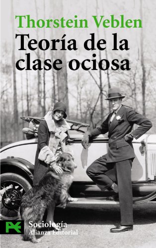 9788420656465: Teora de la clase ociosa (Ciencias Sociales / Social Sciences) (Spanish Edition)