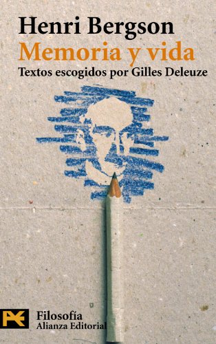 9788420656724: Memoria y vida: Textos escogidos por Gilles Deleuze (El Libro De Bolsillo - Filosofa)