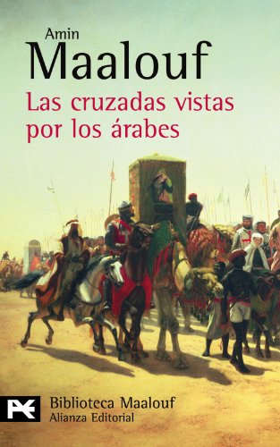 9788420656861: Las cruzadas vistas por los rabes (Biblioteca De Autor / Author Library) (Spanish Edition)