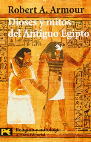 Imagen de archivo de Dioses y Mitos del Antiguo Egipto (H 4110) a la venta por OM Books