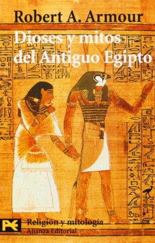 Stock image for Dioses y mitos del antiguo egipto / Gods and myths of ancient Egypt (El Libro De Bolsillo) (Spanish Edition) for sale by Iridium_Books