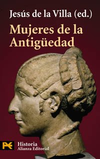 Beispielbild fr Mujeres de la Antigedad. Jess villa (ed.) zum Verkauf von E y P Libros Antiguos