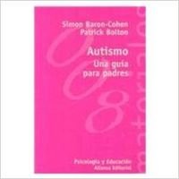 Imagen de archivo de Autismo : una gua para padres (El Libro Universitario - Materiales) a la venta por medimops