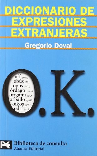 Imagen de archivo de Diccionario de expresiones extranjeras (El libro de bolsillo - Bibliotecas temticas - Biblioteca de consulta) a la venta por Comprococo