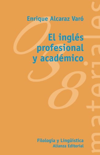 9788420657547: El ingls profesional y acadmico (El libro universitario/ College Book) (Spanish Edition)