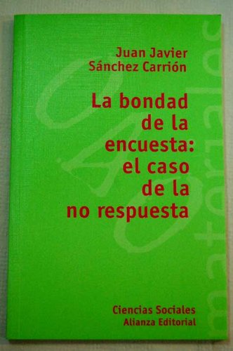 Stock image for La bondad de la encuesta: el caso de la no respuesta for sale by LibroUsado CA