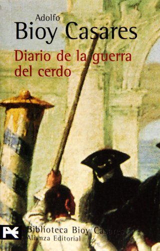 9788420657875: Diario de la guerra del cerdo (El Libro De Bolsillo - Bibliotecas De Autor - Biblioteca Bioy Casares)