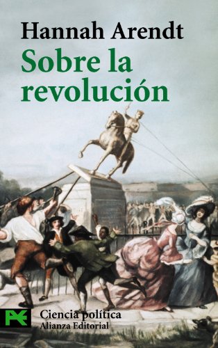 Sobre la revoluciÃ³n (Ciencias Sociales) (Spanish Edition) (9788420658063) by Arendt, Hannah