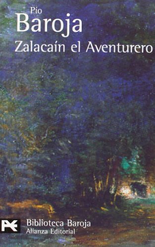 9788420658117: Zalacan el Aventurero: Historia de las Buenas Andanzas y Fortunas de Martn Zalacan de Urba (El Libro De Bolsillo - Bibliotecas De Autor - Biblioteca Baroja)