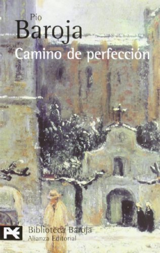 9788420658124: Camino de perfeccin: (Pasin mstica) (El Libro De Bolsillo - Bibliotecas De Autor - Biblioteca Baroja)