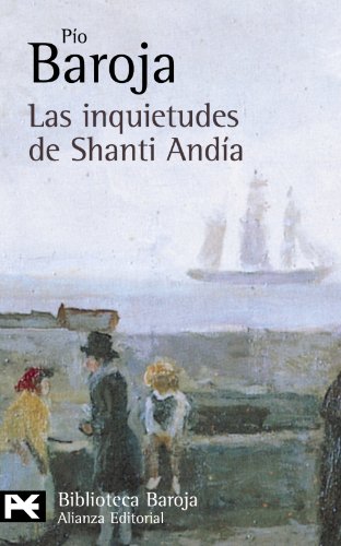 Beispielbild fr Las inquietudes de Shanti Anda (El Libro De Bolsillo - Bibliotecas De Autor - Biblioteca Baroja) zum Verkauf von medimops