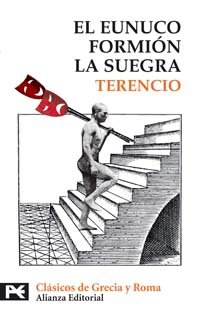 9788420658742: Eunuco. Formin. La suegra (El libro de bolsillo - Bibliotecas temticas - Biblioteca de clsicos de Grecia y Roma)