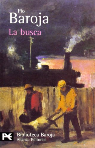 9788420658810: La busca: La lucha por la vida (I): 1 (El Libro De Bolsillo - Bibliotecas De Autor - Biblioteca Baroja)