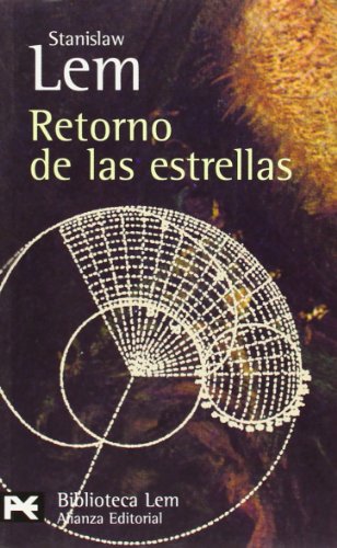 Retorno de las estrellas (El Libro De Bolsillo) (Spanish Edition) (9788420658919) by Lem, Stanislaw