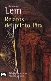 9788420658926: Relatos del piloto Pirx (El Libro De Bolsillo - Bibliotecas De Autor - Biblioteca Lem)