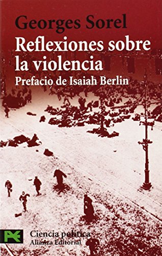 Imagen de archivo de Reflexiones sobre la violencia: Prefacio de Isaiah Berlin (El Libro De Bolsillo - Ciencias Sociales) a la venta por Pepe Store Books