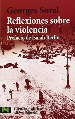 Stock image for Reflexiones sobre la violencia: Prefacio de Isaiah Berlin (El Libro De Bolsillo - Ciencias Sociales) for sale by Pepe Store Books