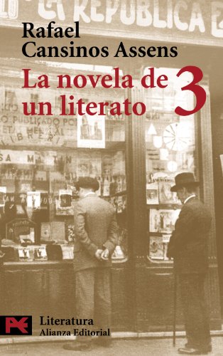 Beispielbild fr La novela de un literato, 3: (Hombres, ideas, escenas, efem rides, an cdotas.) (1923-1936) (El Libro De Bolsillo) (Spanish Edition) zum Verkauf von Books From California