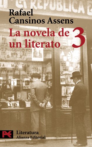 La novela de un literato, 3 (El Libro De Bolsillo) (Spanish Edition) - Rafael Cansinos Assens
