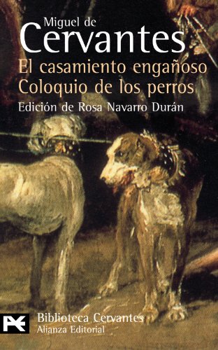 Stock image for El Casamiento Enganoso / El Coloquio De Los Perros: Novelas Ejemplares (El Libro De Bolsillo) for sale by Reuseabook