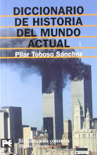 Beispielbild fr Diccionario de Historia del Mundo Actual: 8129 (Biblioteca Tematica / Thematic Library) zum Verkauf von medimops