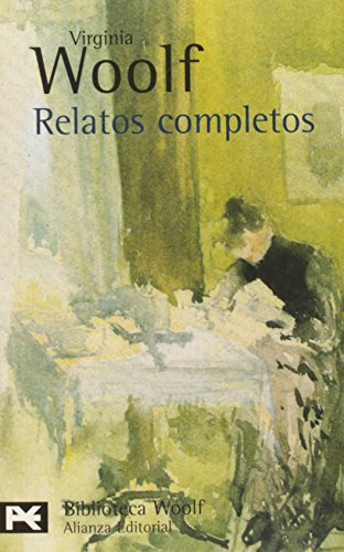 9788420659923: Relatos completos: 739 (El Libro De Bolsillo - Bibliotecas De Autor - Biblioteca Woolf)