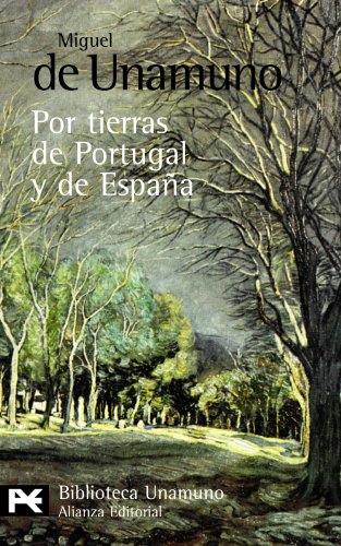 Por tierras de Portugal y de EspaÃ±a (Biblioteca De Autor/ Author Library) (Spanish Edition) (9788420660400) by Unamuno, Miguel De