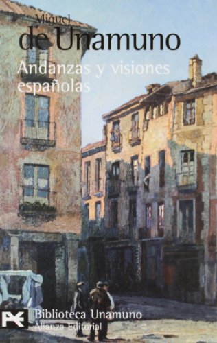 Andanzas y visiones espaÃ±olas (Biblioteca de autor / Author's Library, 0101) (Spanish Edition) (9788420660417) by Unamuno, Miguel De