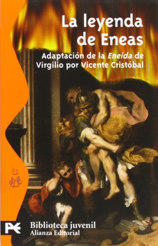 9788420660424: La leyenda de Eneas: Adaptacin de la " Eneida " de Virgilio (Biblioteca Juvenil) (Spanish Edition)