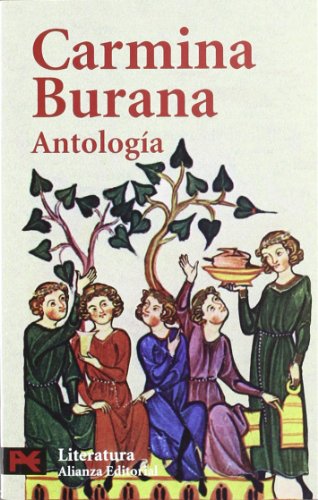 Imagen de archivo de Carmina Burana: Antologa (Literatura / Literature) (Spanish Edition) a la venta por GF Books, Inc.