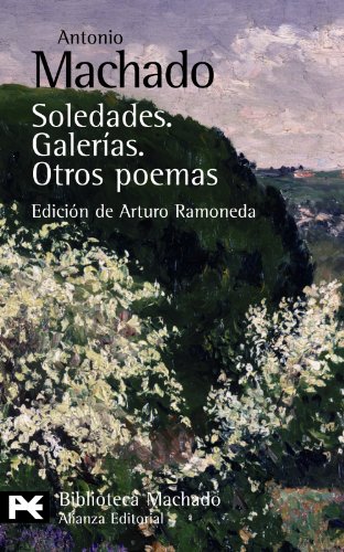 9788420660561: Soledades. Galeras. Otros poemas (El Libro De Bolsillo - Bibliotecas De Autor - Biblioteca Antonio Machado)