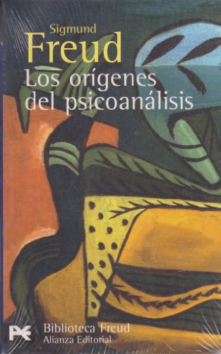 9788420660776: Los orgenes del psicoanlisis (Biblioteca de autor/ Author Library) (Spanish Edition)