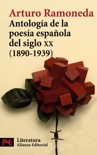 Antologia de la poesia espanola del siglo XX, 1890-1939 (COLECCION LITERATURA ESPANOLA) (Literatura Espanola/ Spanish Literature) (Spanish Edition) - Ramoneda, Arturo