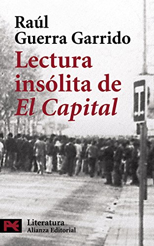 Lectura insÃ³lita de "El Capital" (Spanish Edition) (9788420661155) by Guerra Garrido, RaÃºl