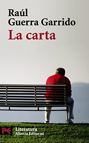 La carta (Literatura/ Literature) (Spanish Edition) (9788420661179) by Guerra Garrido, RaÃºl