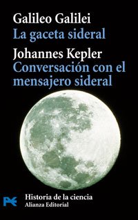 Imagen de archivo de La gaceta sideral. Conversacin con eGalilei, Galileo; Kepler, Johann a la venta por Iridium_Books