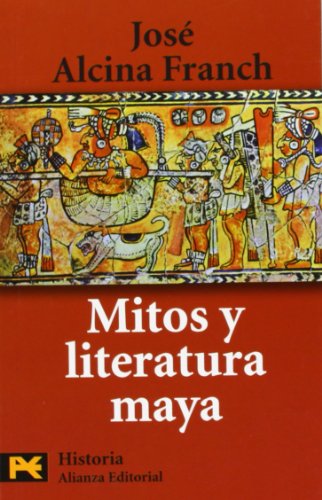 Imagen de archivo de Mitos y literatura maya (El libro de bolsillo - Humanidades) a la venta por medimops