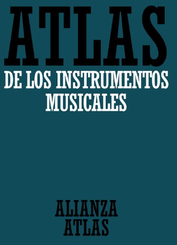 Stock image for Atlas de los instrumentos musicales (Alianza atlas (AAt), Band 11) for sale by medimops