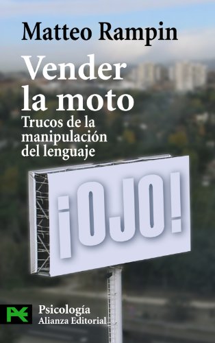 Beispielbild fr Vender la moto : trucos de la manipulacin del lenguaje (El Libro De Bolsillo - Ciencias Sociales) zum Verkauf von medimops