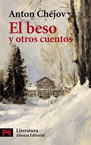 El beso y otros cuentos / The Kiss and Other Tales - Chekhov, Anton Pavlovich