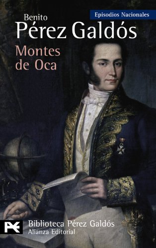 Imagen de archivo de MONTES DE OCA. EPISODIOS NACIONALES, 28/TERCERA SERIE a la venta por KALAMO LIBROS, S.L.