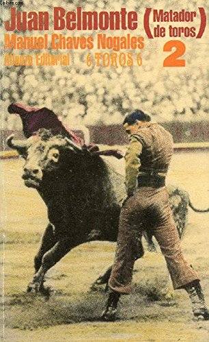9788420663128: Juan belmonte, matador de toros.; t.2