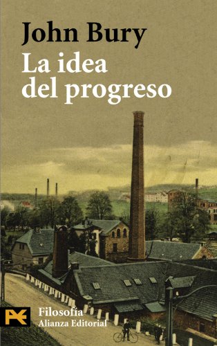 Stock image for La idea del progreso for sale by MARCIAL PONS LIBRERO