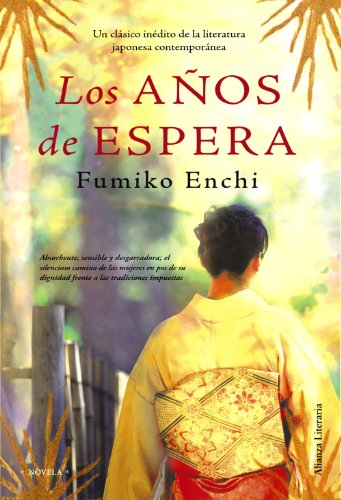 Los aÃ±os de espera (Spanish Edition) (9788420663722) by Enchi, Fumiko