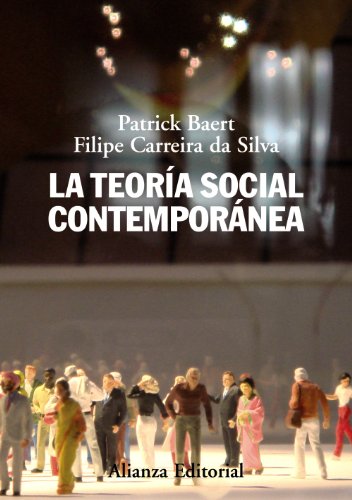 Stock image for LA TEORA SOCIAL CONTEMPORNEA. SEGUNDA EDICIN for sale by KALAMO LIBROS, S.L.
