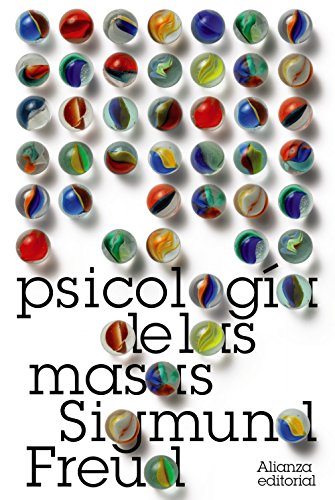 Imagen de archivo de Psicologia de las masas / Psychology of the Masses: Mas alla del principio del placer. El porvenir de una ilusion / Beyond the Principle of Pleasure. . Freud / Library) (Spanish Edition) a la venta por Better World Books Ltd