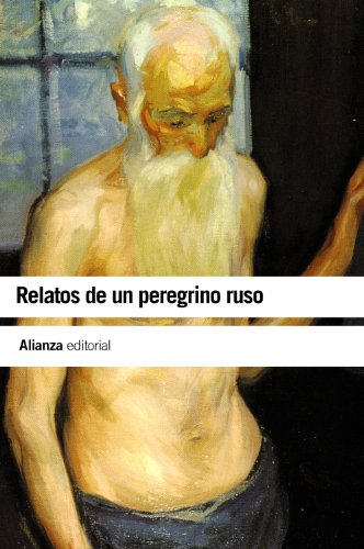 Imagen de archivo de RELATOS DE UN PEREGRINO RUSO. a la venta por KALAMO LIBROS, S.L.