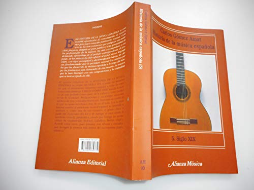 Imagen de archivo de Historia de la música española. 5. Siglo XIX (Alianza Música (Am)) (Spanish Edition) a la venta por HPB-Red